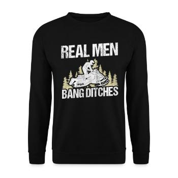 Real Men Bang Ditches Snowmobile - Unisex Sweatshirt - black - Front - Alina (178cm) & Michal (187cm)