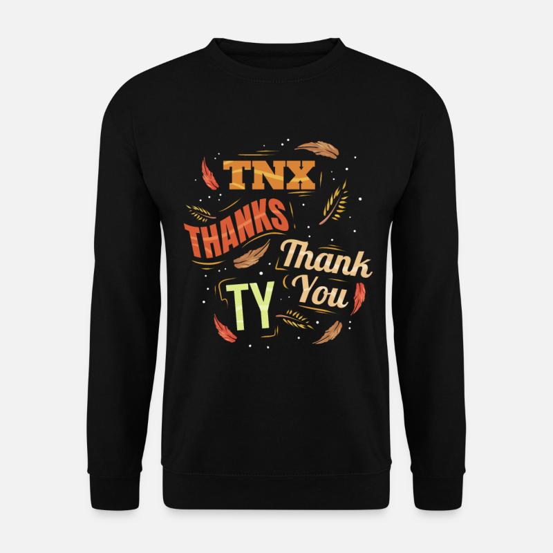 THX Merci TY Merci Thanksgiving - Sweat-shirt Unisexe - noir
