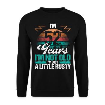 52 Birthday Idea Funny Im not old Humor Year old52 - Unisex Sweatshirt - black - Front - Alina (178cm) & Michal (187cm)