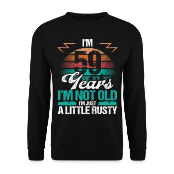 59 Birthday Idea Funny Im not old Humor Year Old59 - Unisex Pullover - Schwarz - Vorne - Alina (178cm) & Michal (187cm)