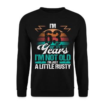63 Birthday Idea Funny Im not old Humor Year Old63 - Unisex Pullover - Schwarz - Vorne - Alina (178cm) & Michal (187cm)
