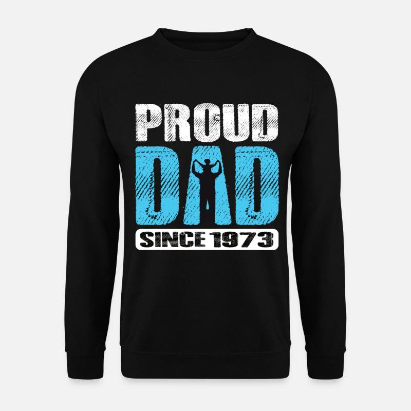 Proud Dad Since 1973 - Unisex Sweatshirt - black