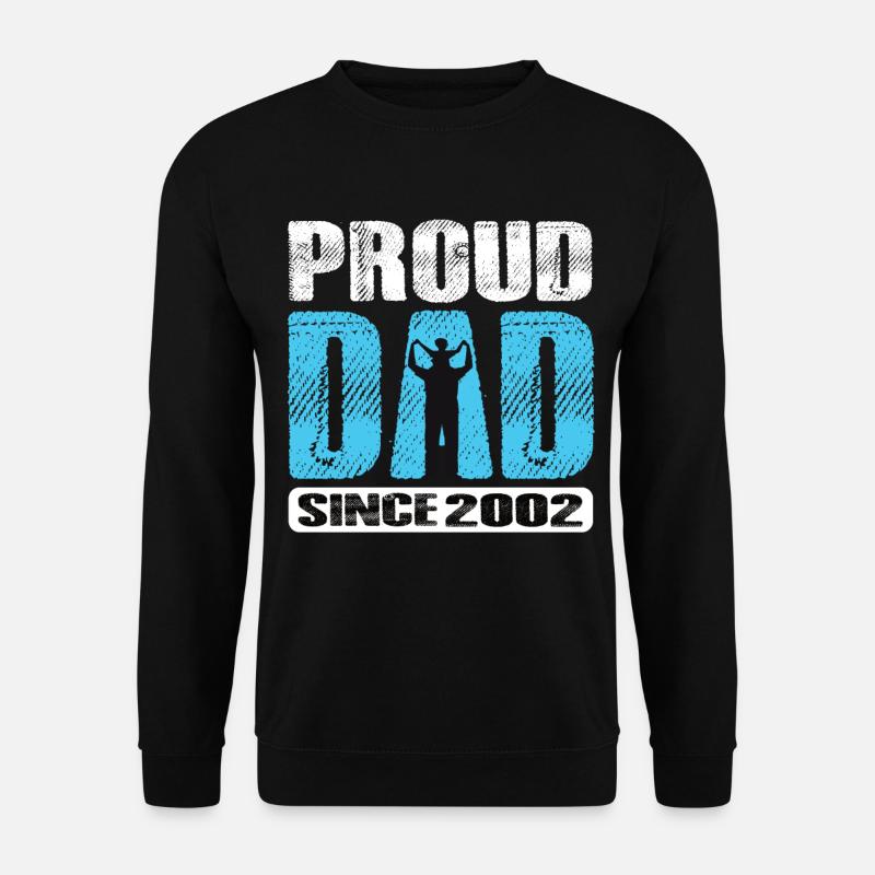 Proud Dad Since 2002 - Unisex Sweatshirt - black