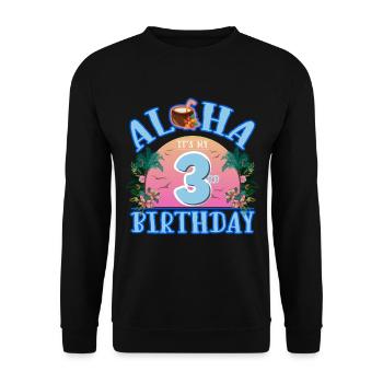 Aloha c’est ma boisson à la noix de pour mon 3ème anniversaire et - Sweat-shirt Unisexe - noir - Devant - Alina (178cm) & Michal (187cm)