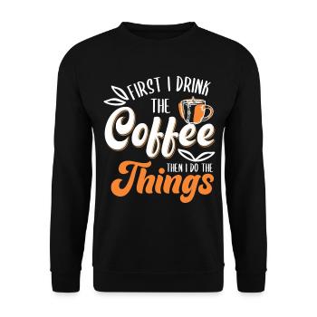Drôle d’abord je bois le café pour l’amateur de café - Sweat-shirt Unisexe - noir - Devant - Alina (178cm) & Michal (187cm)