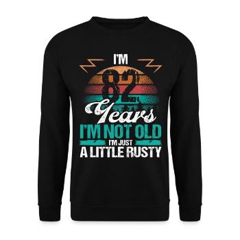 82 Birthday Idea Funny Im not old Humor Year Old - Unisex Sweatshirt - black - Front - Alina (178cm) & Michal (187cm)