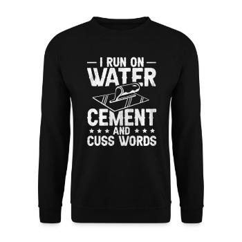 I Run On Water Cement And Cuss Words Betonbauer - Unisex Pullover - Schwarz - Vorne - Alina (178cm) & Michal (187cm)