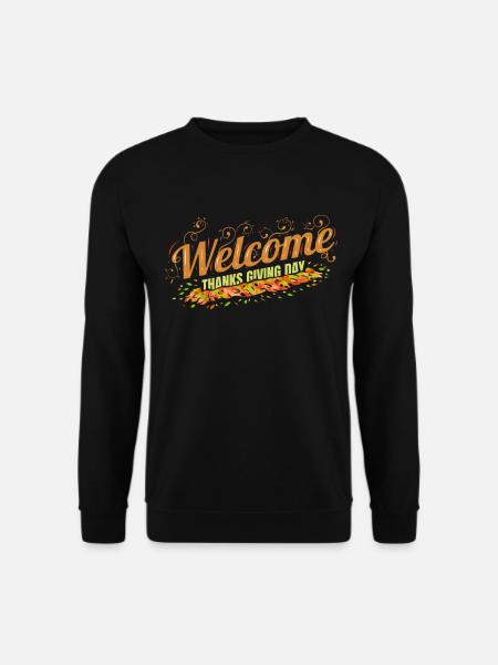 Welcome Thanksgiving Day - Unisex Sweatshirt - black