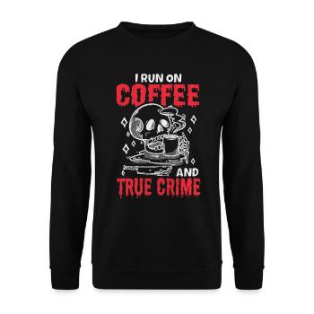 Je cours sur le café et le vrai crime - Sweat-shirt Unisexe - noir - Devant - Alina (178cm) & Michal (187cm)