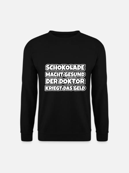 Schokolade macht gesund Lustiger Spruch Schokolade - Unisex Pullover - Schwarz