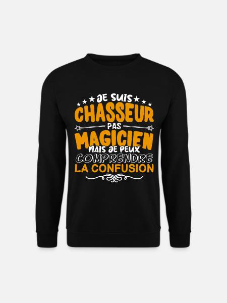 Chasseur | Chasseur pas Magicien | Meilleur Chasse - Sweat-shirt Unisexe - noir