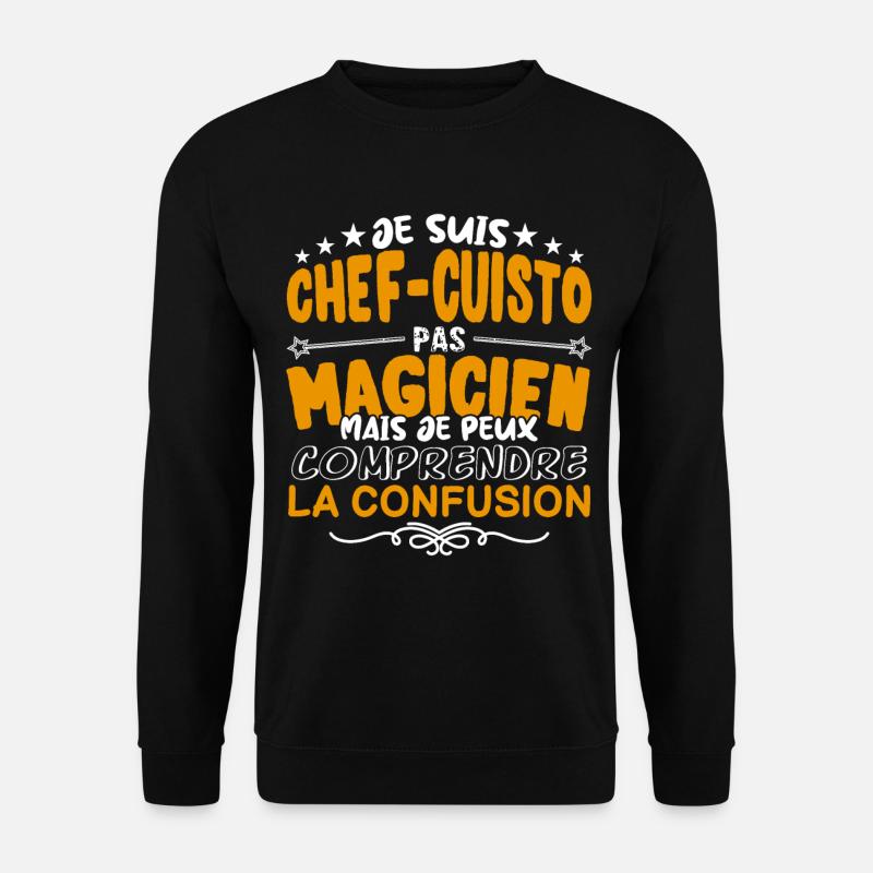 Chef-Cuisto | Chef-Cuistot pas Magicien | Meilleu - Sweat-shirt Unisexe - noir