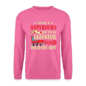 Je ne suis pas un super-héros, mais je suis un - Sweat-shirt Unisexe - rose - Devant