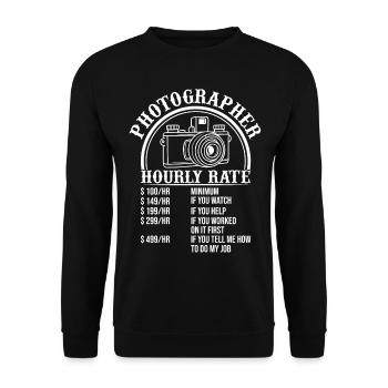 Funny Photography - Funny Photographer Hourly Rate - Unisex Sweatshirt - black - Front - Alina (178cm) & Michal (187cm)