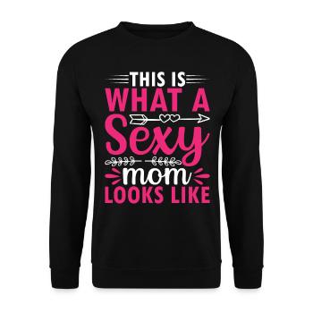 This Is What A Sexy Mom Looks Like - Sexy Mama - Unisex Pullover - Schwarz - Vorne - Alina (178cm) & Michal (187cm)