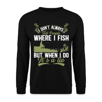 I Don't Always Tell People Where I Fish - Funny An - Unisex Sweatshirt - black - Front - Alina (178cm) & Michal (187cm)