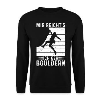Berg Bouldern Berg Klettern - Mir Reicht's ich geh - Unisex Pullover - Schwarz - Vorne - Alina (178cm) & Michal (187cm)