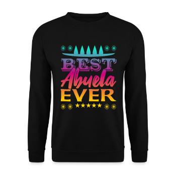 Best Abuela Ever - Unisex Pullover - Schwarz - Vorne - Alina (178cm) & Michal (187cm)