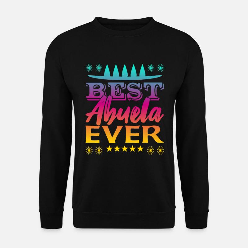 Best Abuela Ever - Unisex Pullover - Schwarz