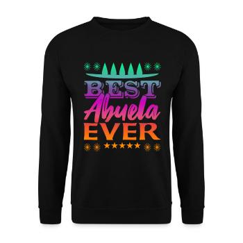 Best Abuela Ever - Unisex Pullover - Schwarz - Vorne - Alina (178cm) & Michal (187cm)
