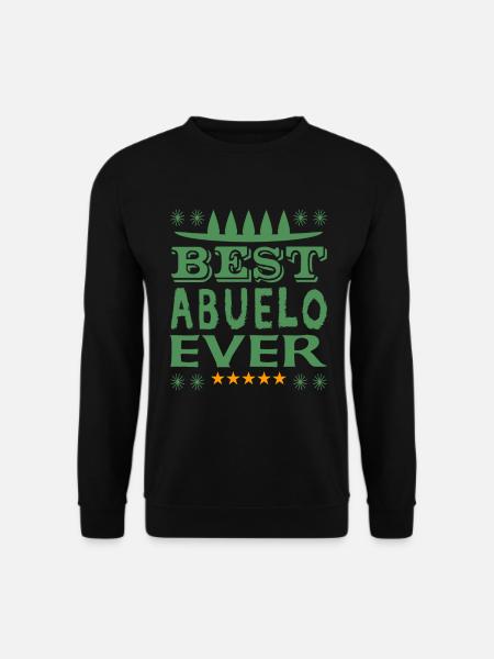 Best Abuelo Ever - Unisex Pullover - Schwarz