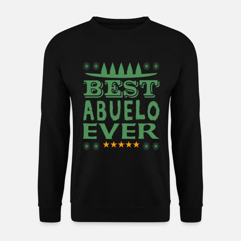 Best Abuelo Ever - Unisex Pullover - Schwarz
