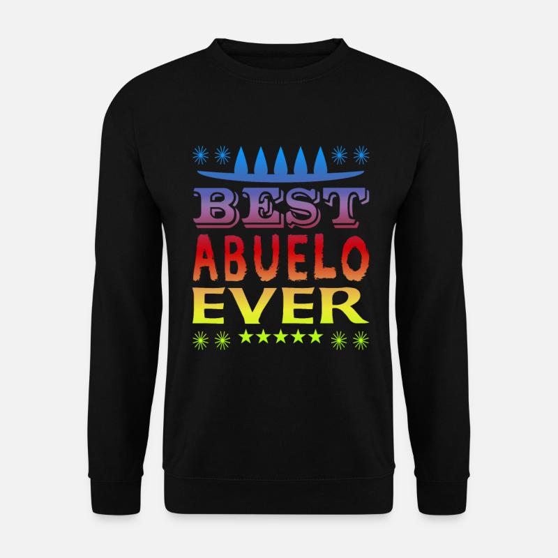 Best Abuelo Ever - Unisex Sweatshirt - black