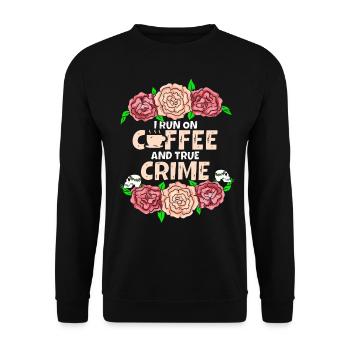 Je cours sur le café et le vrai crime - Sweat-shirt Unisexe - noir - Devant - Alina (178cm) & Michal (187cm)