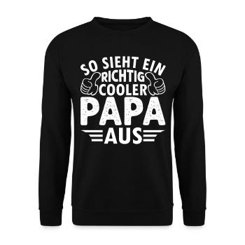 So Sieht Ein Richtig Cooler Papa Aus - Unisex Pullover - Schwarz - Vorne - Alina (178cm) & Michal (187cm)