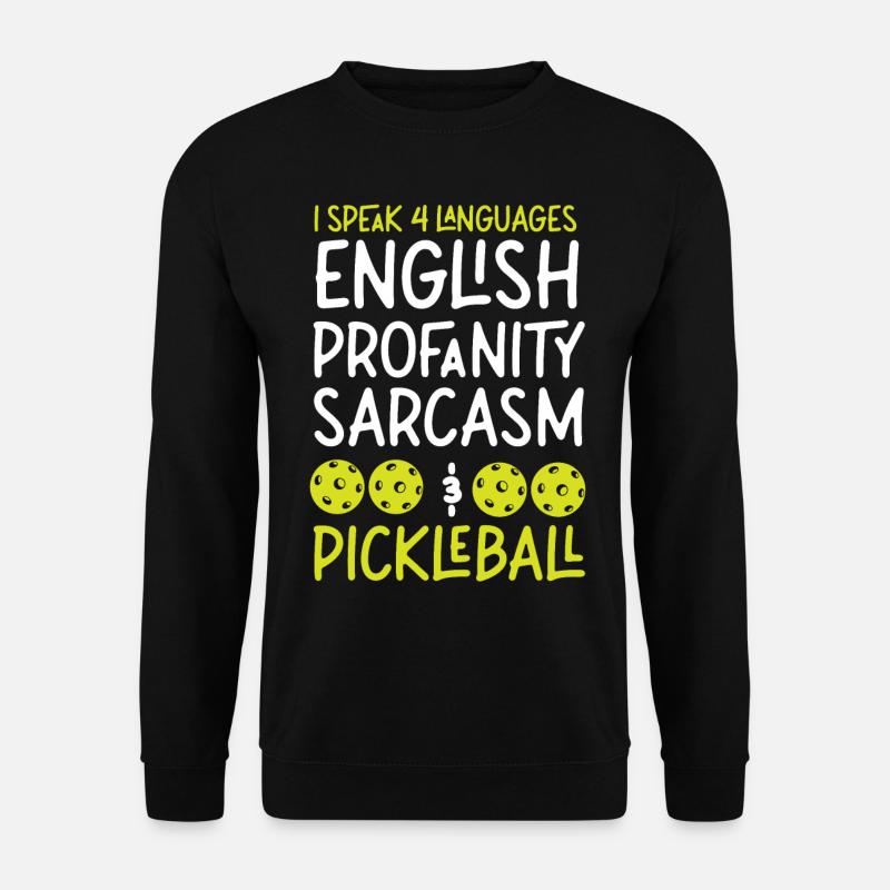 Pickleball Je parle 4 langues - Sweat-shirt Unisexe - noir
