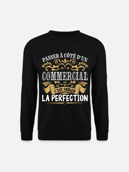 Le Meilleur Commercial | Commercial à la perfectio - Sweat-shirt Unisexe - noir