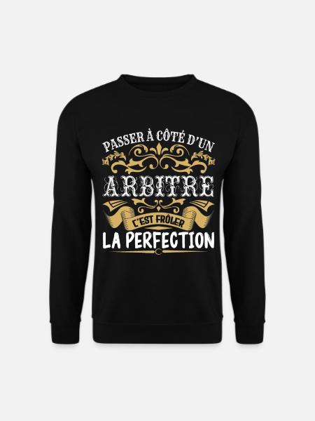 Le Meilleur Arbitre | Arbitre à la perfection - Sweat-shirt Unisexe - noir