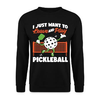 Pickleball I Just Want To Leave - Unisex Pullover - Schwarz - Vorne - Alina (178cm) & Michal (187cm)