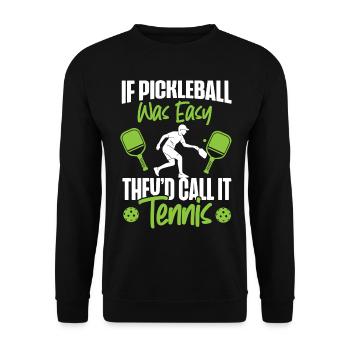 Pickleball Si le pickleball était facile - Sweat-shirt Unisexe - noir - Devant - Alina (178cm) & Michal (187cm)