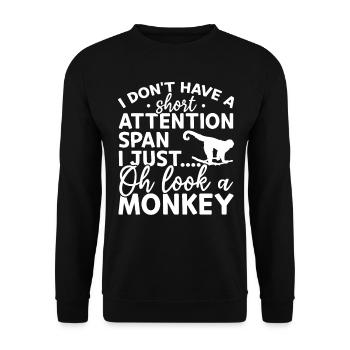 I Don't Have A Short Attention Span I Just Oh Look - Unisex Sweatshirt - black - Front - Alina (178cm) & Michal (187cm)