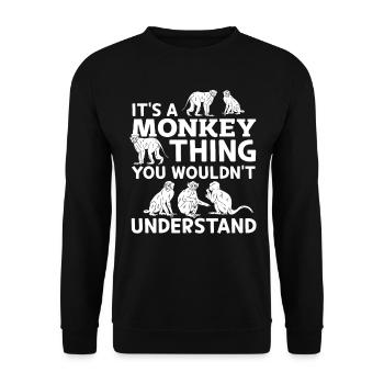 C’est une chose de singe que vous ne comprendriez pas - Monk - Sweat-shirt Unisexe - noir - Devant - Alina (178cm) & Michal (187cm)