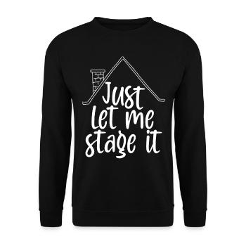 Home Staging Just let me stage it Home Stager - Unisex Pullover - Schwarz - Vorne - Alina (178cm) & Michal (187cm)
