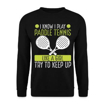 Paddle Tennis comme une fille essaie de suivre Joueur - Sweat-shirt Unisexe - noir - Devant - Alina (178cm) & Michal (187cm)