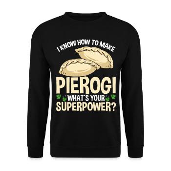 Pierogi Maker Quelle est votre superpuissance Polish FoodPi - Sweat-shirt Unisexe - noir - Devant - Alina (178cm) & Michal (187cm)