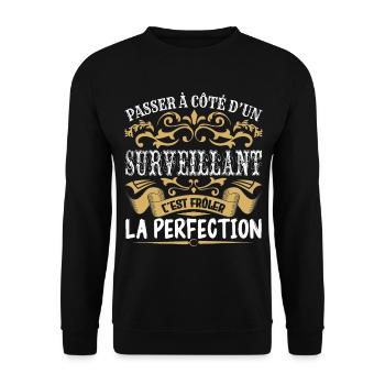 Le Meilleur Surveillant | Surveillant à la perfect - Sweat-shirt Unisexe - noir - Devant - Alina (178cm) & Michal (187cm)