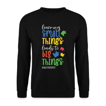 Learning small Things lead To Big Things - Unisex Sweatshirt - black - Front - Alina (178cm) & Michal (187cm)