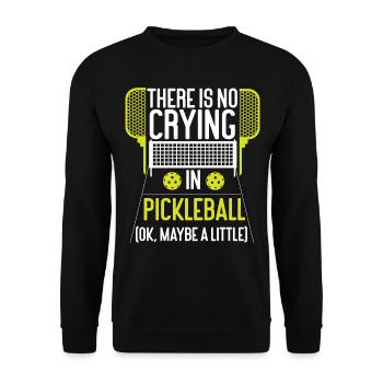 Pickleball There Is No Crying In - Unisex Pullover - Schwarz - Vorne - Alina (178cm) & Michal (187cm)