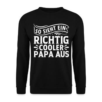 So Sieht Ein Richtig Cooler Papa Aus - Unisex Pullover - Schwarz - Vorne - Alina (178cm) & Michal (187cm)
