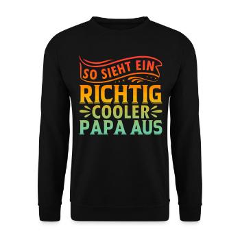 So Sieht Ein Richtig Cooler Papa Aus - Cooler Papa - Unisex Pullover - Schwarz - Vorne - Alina (178cm) & Michal (187cm)