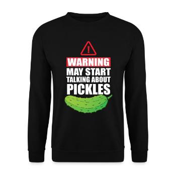 Warning May Start Talking About Pickles - Unisex Sweatshirt - black - Front - Alina (178cm) & Michal (187cm)