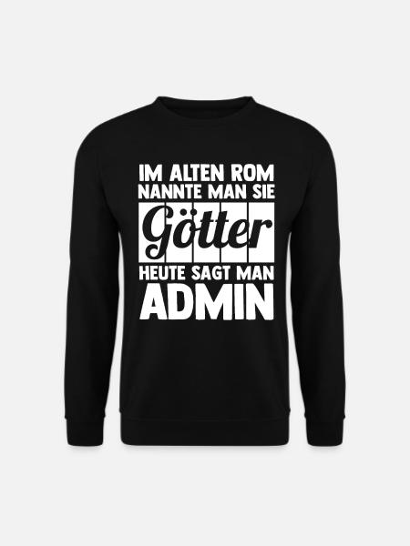 Administrator Informatiker Programmierer Admin - Unisex Pullover - Schwarz