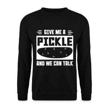 Give Me A Pickle And We Can Talk - Unisex Pullover - Schwarz - Vorne - Alina (178cm) & Michal (187cm)