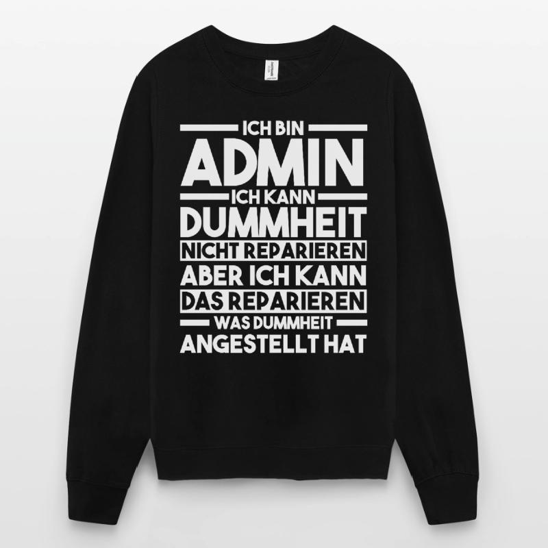 Informatiker Programmierer Admin Administrator Unisex Pullover