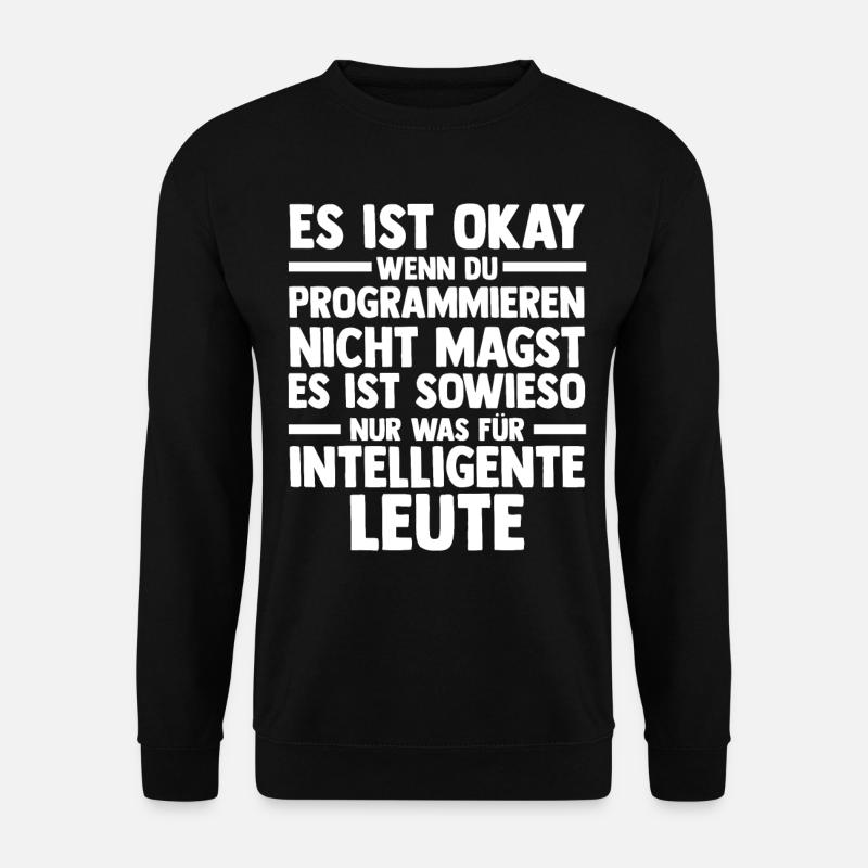 Programmieren Entwickler Coder Programmierer - Unisex Pullover - Schwarz