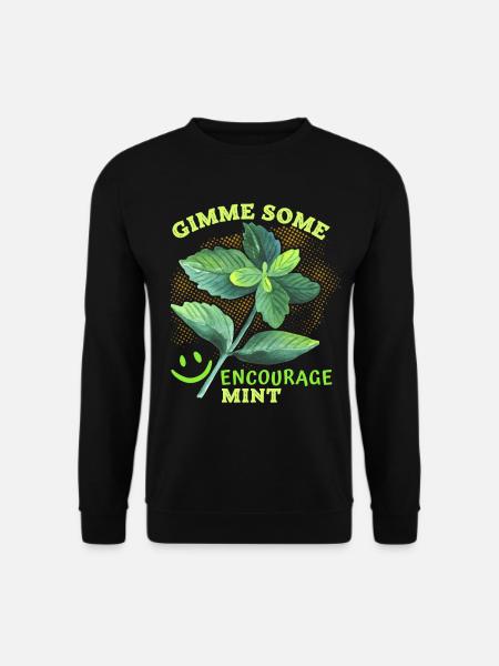 Pfefferminz, Minze lustiger Peppermint-Spruch, Pun - Unisex Pullover - Schwarz